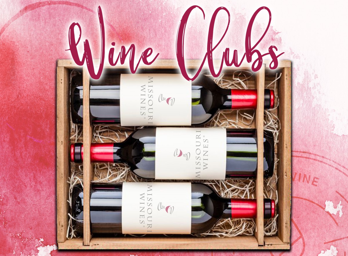 Wine Clubs in MO Wine Country MO Wines